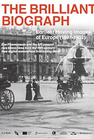 The Brilliant Biograph Earliest Moving Images of Europe 1897 1902 (2020) M4uHD Free Movie