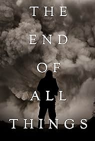 The End of All Things (2019) M4uHD Free Movie