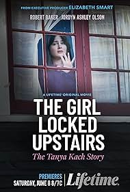 The Girl Locked Upstairs The Tanya Kach Story (2024) M4uHD Free Movie