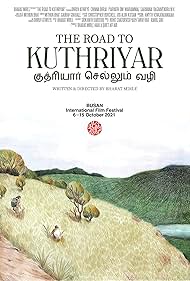 The Road to Kuthriyar (2021) Free Movie M4ufree