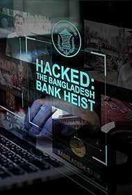 Hacked The Bangladesh Bank Heist (2018) M4uHD Free Movie