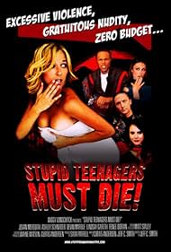 Stupid Teenagers Must Die (2006) Free Movie