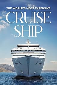 The Worlds Most Expensive Cruise Ship (2019–2023) M4uHD Free Movie