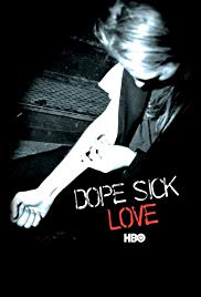 Dope Sick Love (2005) Free Movie