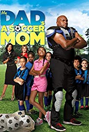 My Dads a Soccer Mom (2014) Free Movie