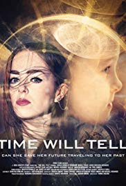 Time Will Tell (2016) Free Movie