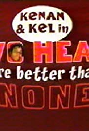 Kenan & Kel: Two Heads Are Better Than None (2000) Free Movie M4ufree