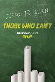Those Who Cant (2016) Free Tv Series