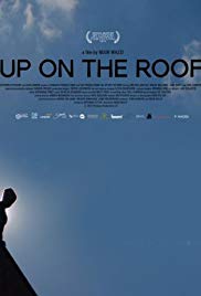 Up on the Roof (2013) M4uHD Free Movie