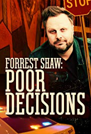 Forrest Shaw: Poor Decisions (2018) M4uHD Free Movie