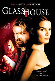 Glass House: The Good Mother (2006) Free Movie M4ufree