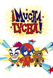 Mucha Lucha (2002 2005) M4uHD Free Movie