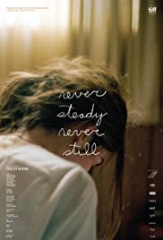 Never Steady, Never Still (2017) M4uHD Free Movie