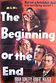 The Beginning or the End (1947) Free Movie M4ufree