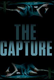The Capture (2017) M4uHD Free Movie