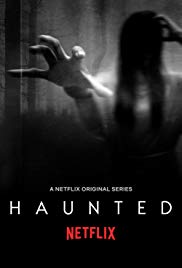 Haunted (2018 ) Free Tv Series