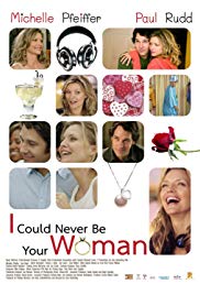 I Could Never Be Your Woman (2007) Free Movie M4ufree