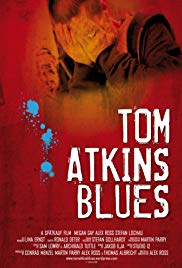 Tom Atkins Blues (2010) Free Movie