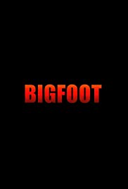 Bigfoot (2009) Free Movie M4ufree