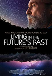 Living in the Futures Past (2018) Free Movie