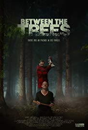 Between the Trees (2018) Free Movie M4ufree