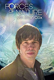 Forces of Nature with Brian Cox (2016) Free Tv Series