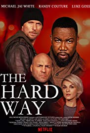 The Hard Way (2019) M4uHD Free Movie