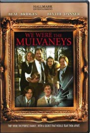 We Were the Mulvaneys (2002) Free Movie