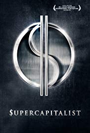 Supercapitalist (2012) M4uHD Free Movie