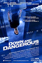 Down and Dangerous (2013) M4uHD Free Movie
