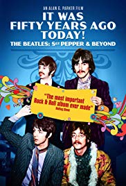 It Was Fifty Years Ago Today! The Beatles: Sgt. Pepper & Beyond (2017) Free Movie