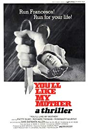 Youll Like My Mother (1972) Free Movie