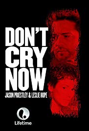 Dont Cry Now (2007) Free Movie M4ufree