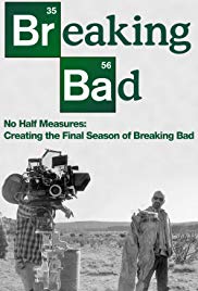 No Half Measures: Creating the Final Season of Breaking Bad (2013) Free Movie