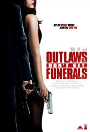 Outlaws Dont Get Funerals (2017) Free Movie M4ufree