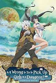DanMachi: Is It Wrong to Try to Pick Up Girls in a Dungeon? (2015 ) Free Tv Series