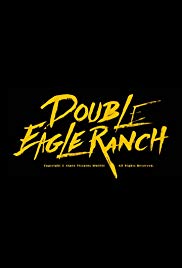 Double Eagle Ranch (2017) M4uHD Free Movie