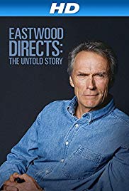 Eastwood Directs: The Untold Story (2013) M4uHD Free Movie