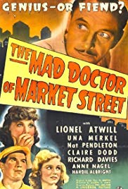 The Mad Doctor of Market Street (1942) Free Movie M4ufree