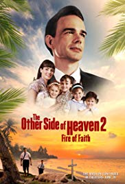 The Other Side of Heaven 2: Fire of Faith (2019) Free Movie