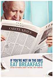 If Youre Not in the Obit, Eat Breakfast (2017) Free Movie