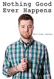 Nothing Good Ever Happens (2016) M4uHD Free Movie