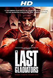 The Last Gladiators (2011) Free Movie
