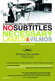 No Subtitles Necessary: Laszlo & Vilmos (2008) Free Movie