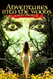 Adventures Into the Woods: A Sexy Musical (2012) Free Movie