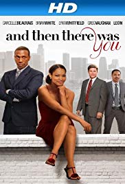 And Then There Was You (2013) M4uHD Free Movie