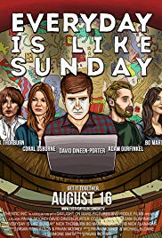 Everyday Is Like Sunday (2013) Free Movie