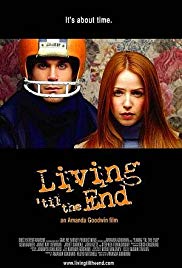 Living til the End (2005) Free Movie M4ufree
