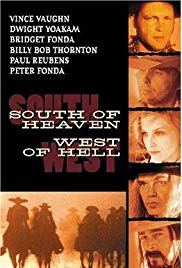 South of Heaven, West of Hell (2000) M4uHD Free Movie