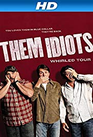 Them Idiots Whirled Tour (2012) M4uHD Free Movie